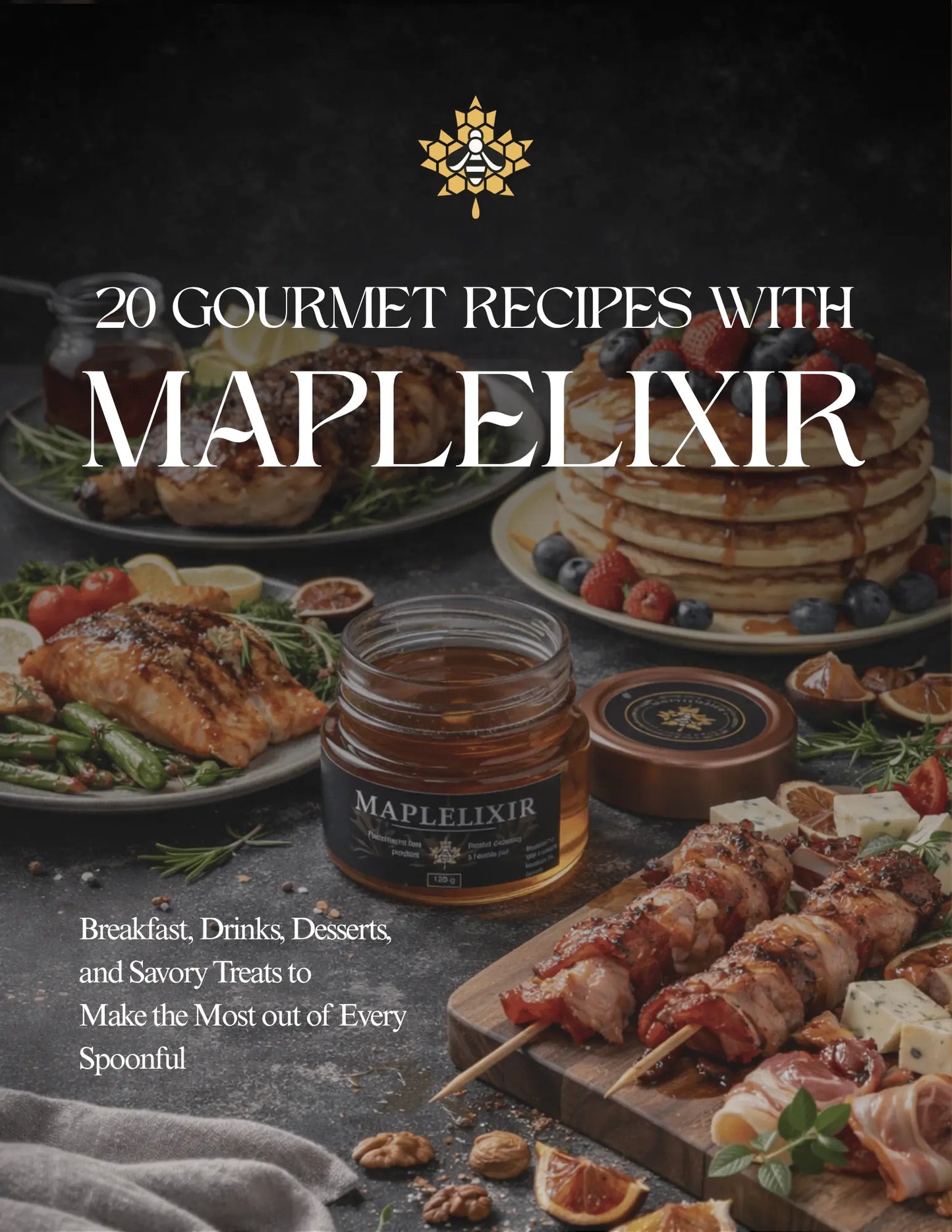 Maplelixir Recipe eBook — 20 Gourmet Recipes Maplelixir